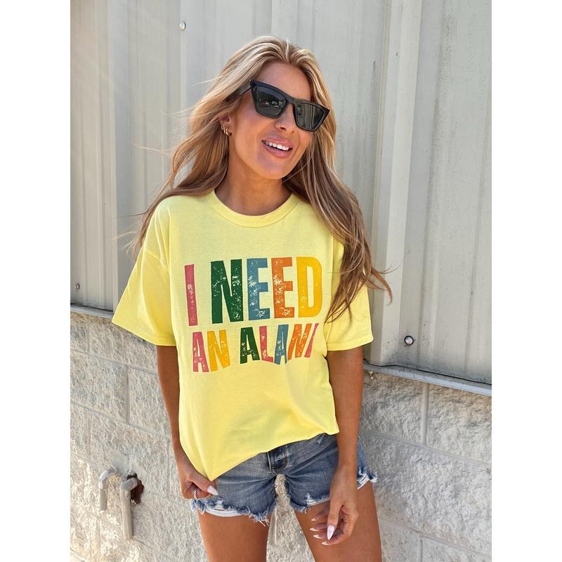 I Need Top T-Shirts