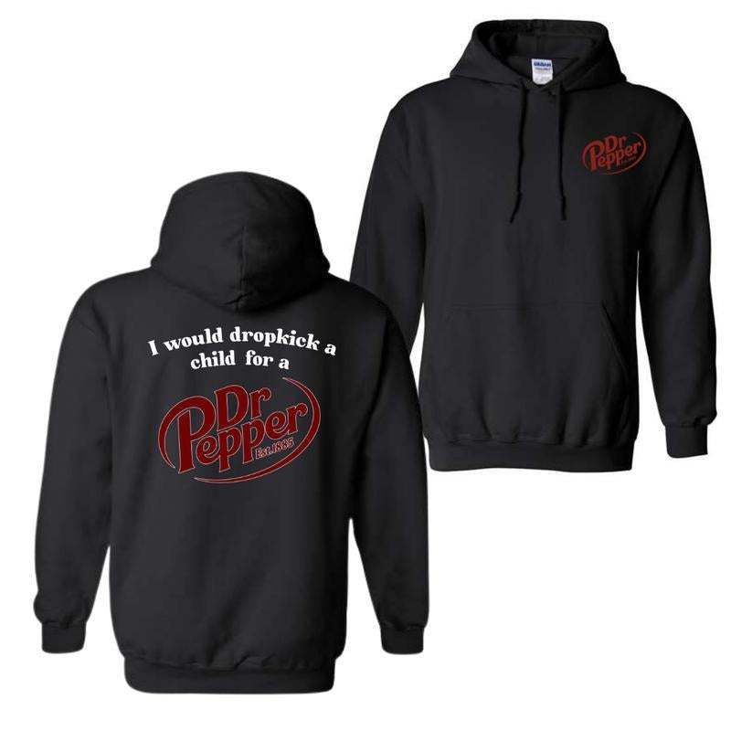 I Would Dropkick Child Dr. Pepper Shirt Classic Menswear T-Shirts