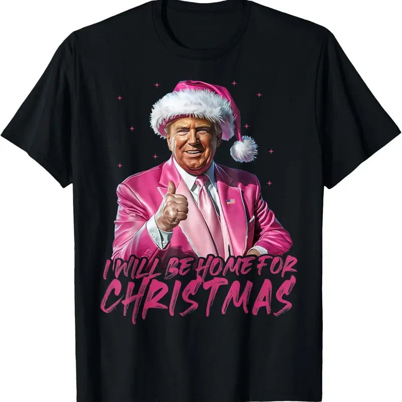 I'Ll Be Home Funny Santa Trump Xmas Pajamas T-Shirts