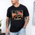 I'M Not Old Classic Car American Flag Shirt Classic Car American Flag Shirt Retirement Classic Car Lover Funny Dad Shirt Dad T-Shirts