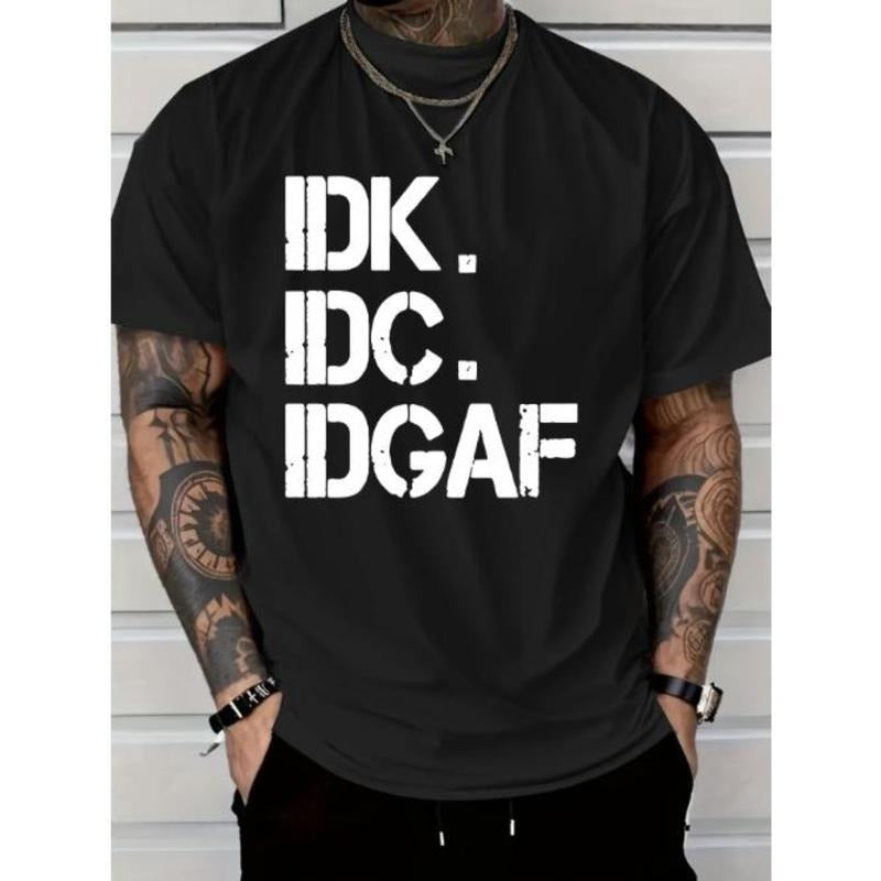 IDK IDC IDGAF Print Short Sleeve Casual Crew Neck Tops Summer Outdoor Daily Made USA T-Shirts
