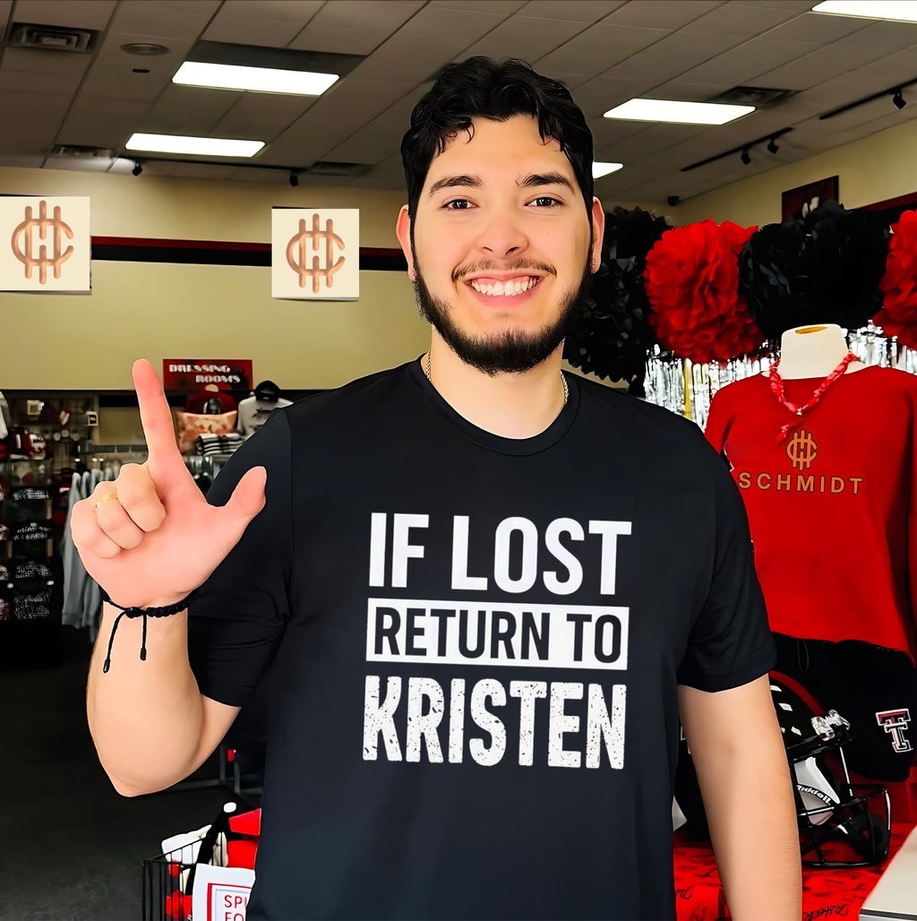 If Lost Return to Kristen Distressed personalized shirt