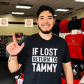 If Lost Return to Tammy funny personalized shirt