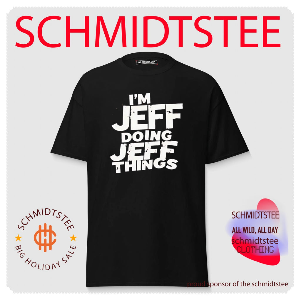 I’m Jeff Doing Jeff Things Distressed Personalized Name shirt