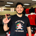 I’m Not Weird I’m Unique Unicorn cute inspirational shirt