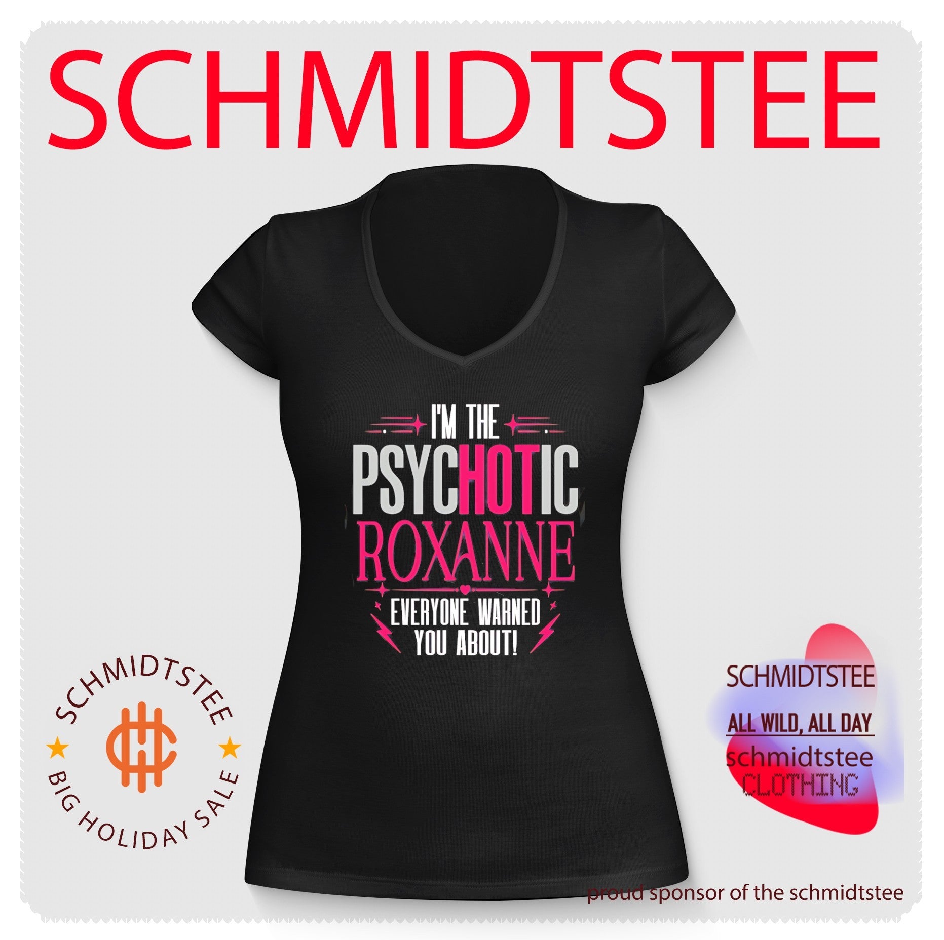 I’m the psychotic Roxanne everyone warned you about shirt