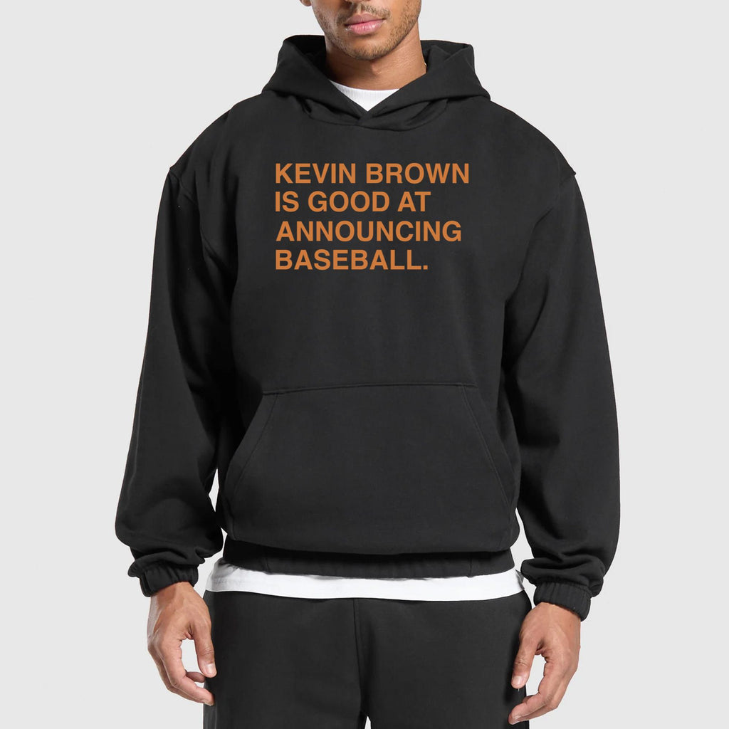 Kevin Brown Is Good At Announcing Baseball Shirt