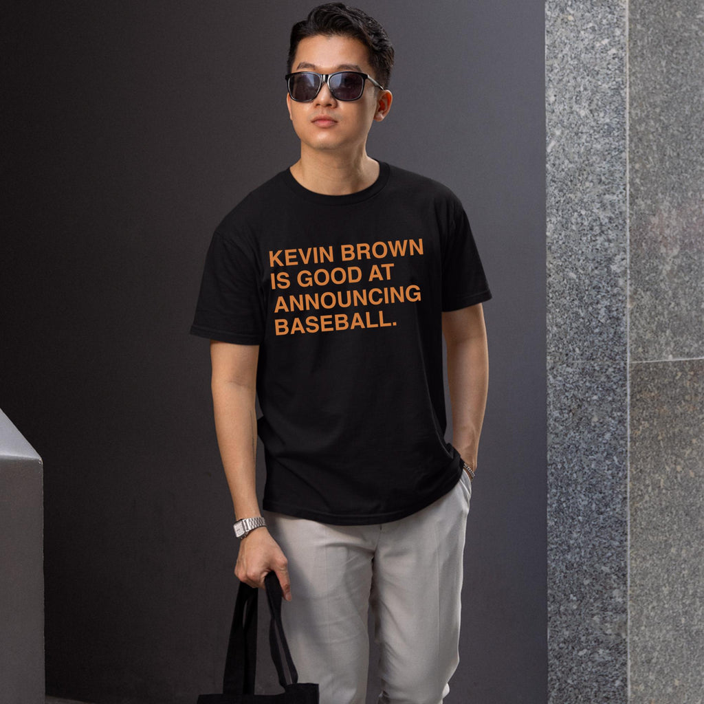 Kevin Brown Is Good At Announcing Baseball Shirt