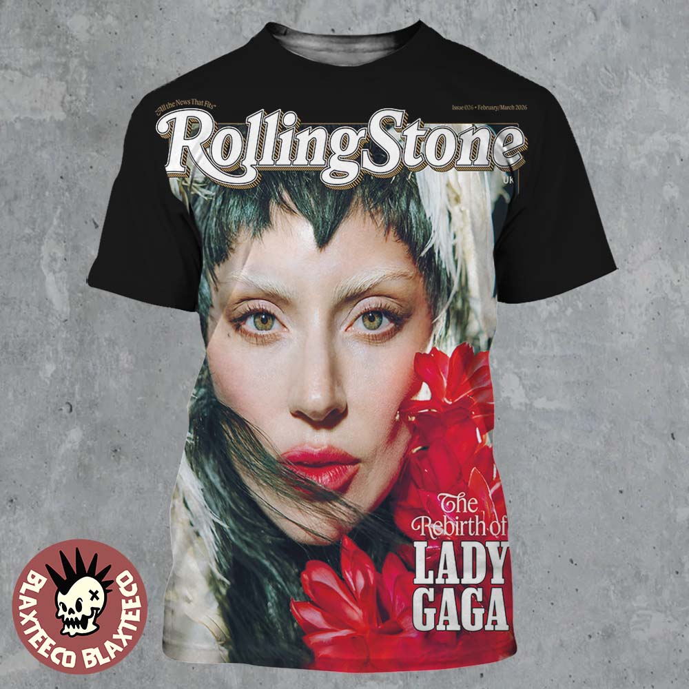 Lady Gaga On The Cover Of Rolling Stone UK Magazine Issue 026 February And March 2026 Mother Mayhem The Rebirth Of Lady Gaga All Over Print Shirt