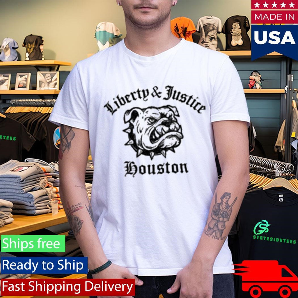 Liberty &amp; Justice Houston Bulldog Shirt
