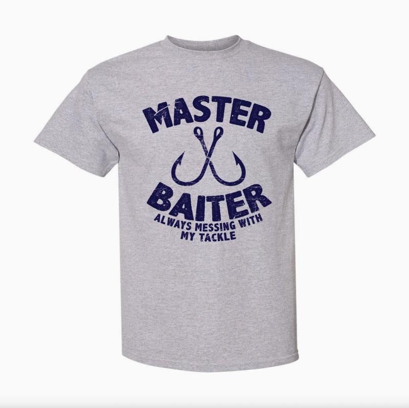 Master Baiter Always Playing My Tackle Valentines & Menswear Top T-Shirts
