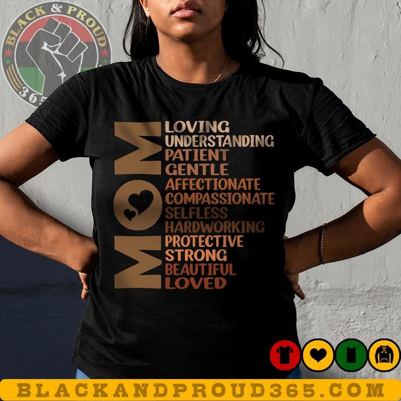 Melanin Mom Loving Strong Loved Black Black Girl Magic Black Mom Shirt Mama Giftstyle{N002}2 T-Shirts