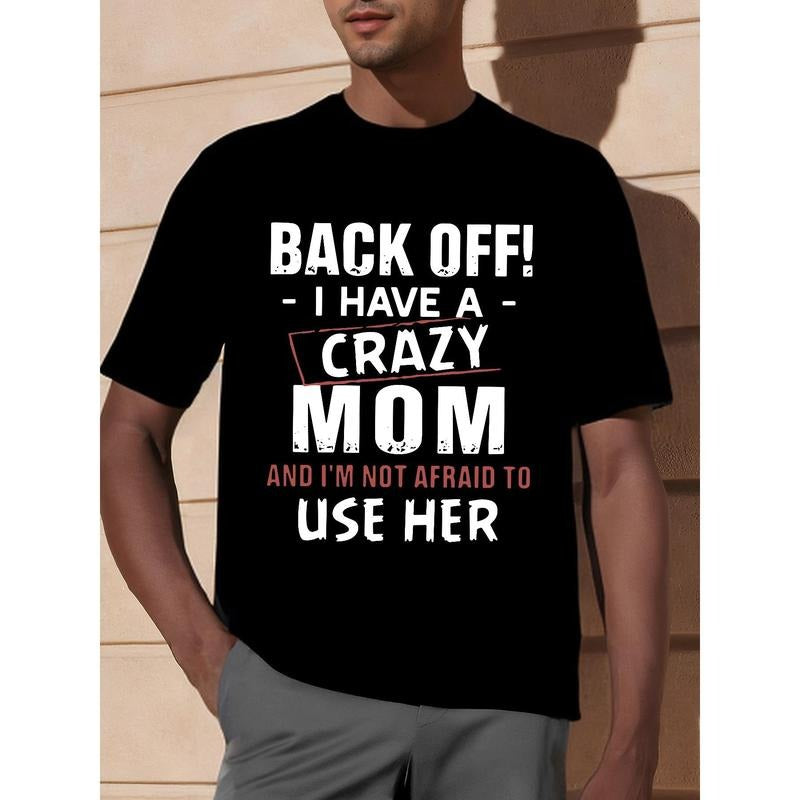 Crazy Mom Hilarious Print Short Sleeve Crew Neck Casual Summer Spring & Fall Perfect Made USA T-Shirts