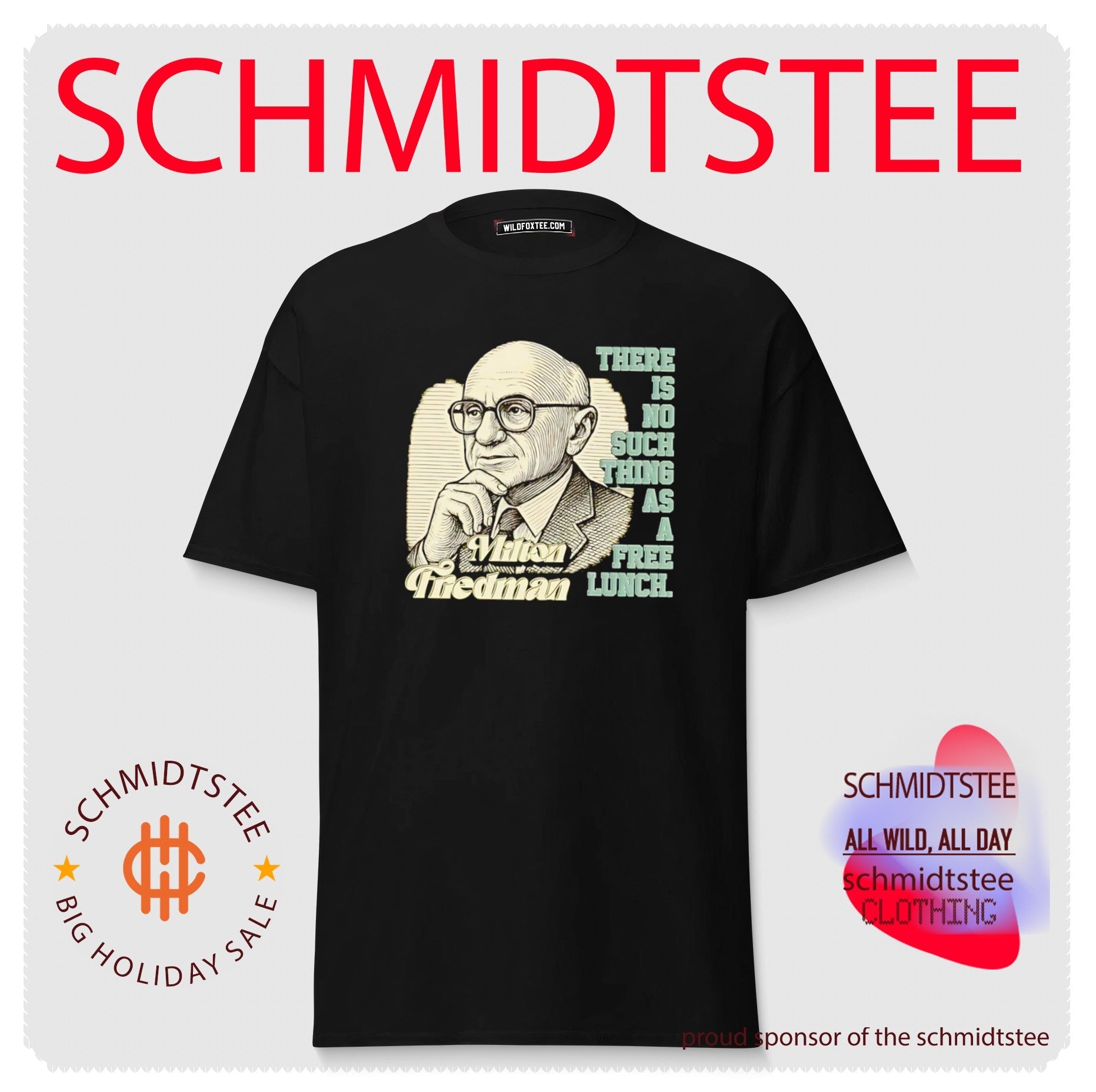 Milton Friedman There Is No Such Thing as a Free Lunch shirt