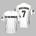 Morgan I'm The Problem Wisconsin Badgers Jersey - Grishko.com