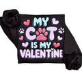 My Cat Is My Valentine T-Shirts