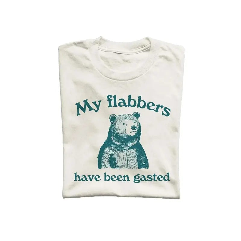My Flabbers Have Been Gasted Weird T-Shirts