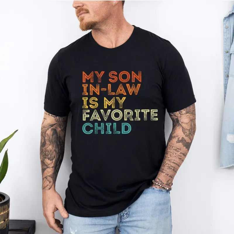 My Son Law Is My Favorite Child Shirt Mother Law Shirt Mother Law Wedding Favorite Son Law Shirt Son Law style{N002}2 T-Shirts