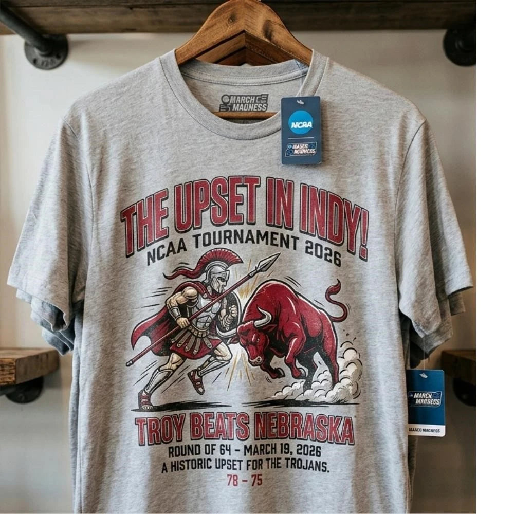 NCAA Tournament 2026 T-Shirt – Commemorating Troy’s Victory over Nebraska (The Upset in Indy)