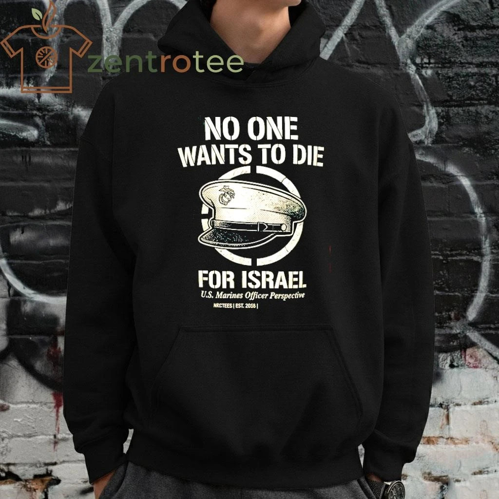 Nkctees No One Wants To Die For Israel T-shirt – Military Vintage Coordinate