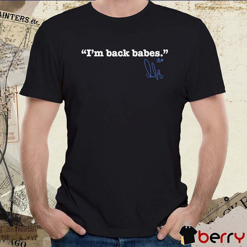 Alex Ovechkin I’m Back Babes Washington Capitals NHL Signature t-shirt