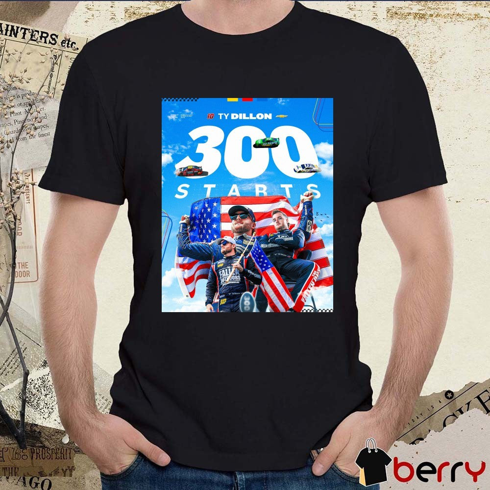Congratulations To Ty Dillon 300 Starts NASCAR Cup Series Poster t-shirt