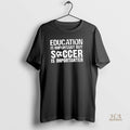 Official Education Is Important But Soccer Is Importanter