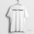 Official Father Figure Shirt