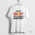 Official Im Not Short Im A People Mcnugget