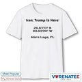 Official Iran Trump Is Here Mara Lago FL Coordinates Military Stencil Political t-shirt