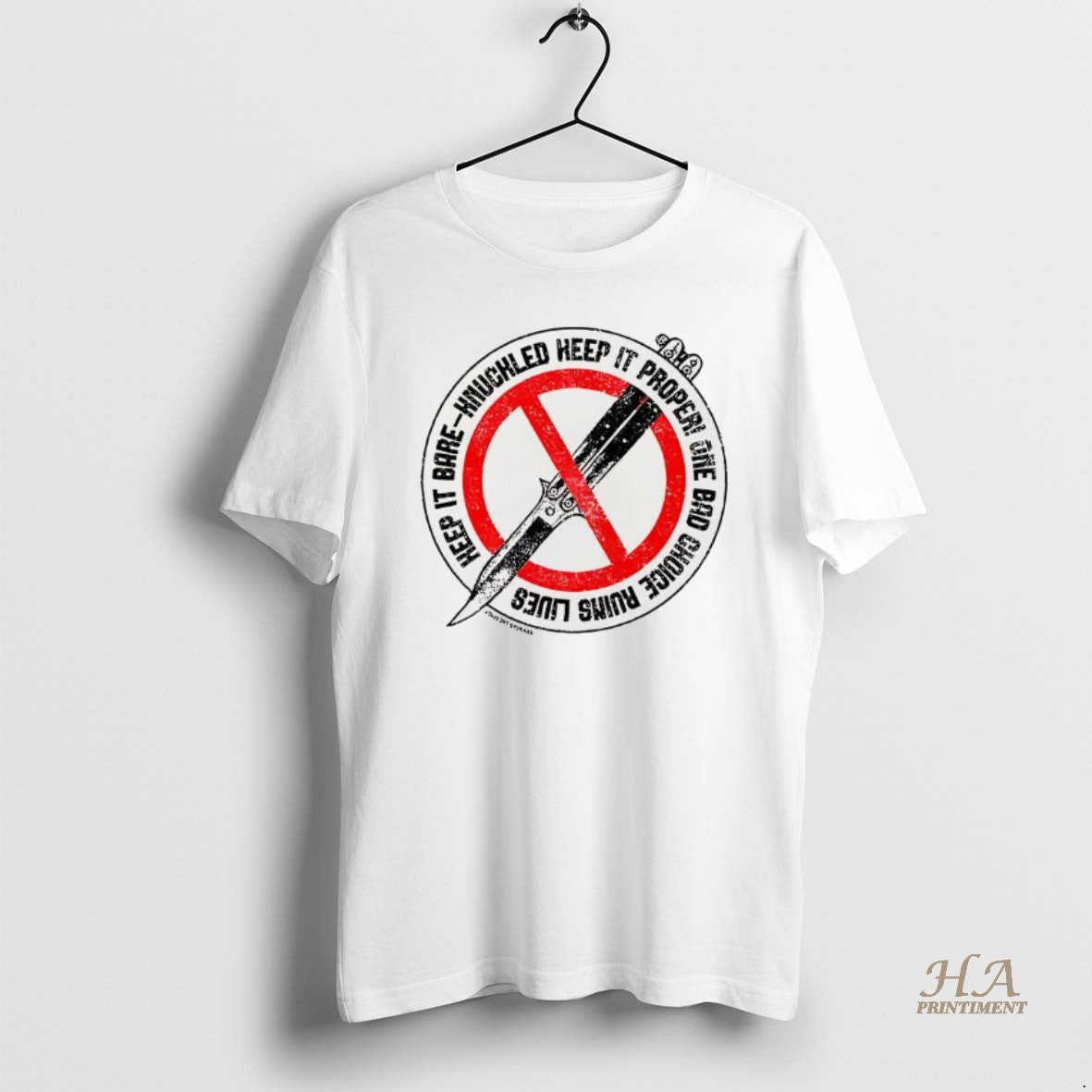 Official Keep It Bare Knuckled Keep It Proper One Bad Choice Ruins Lives