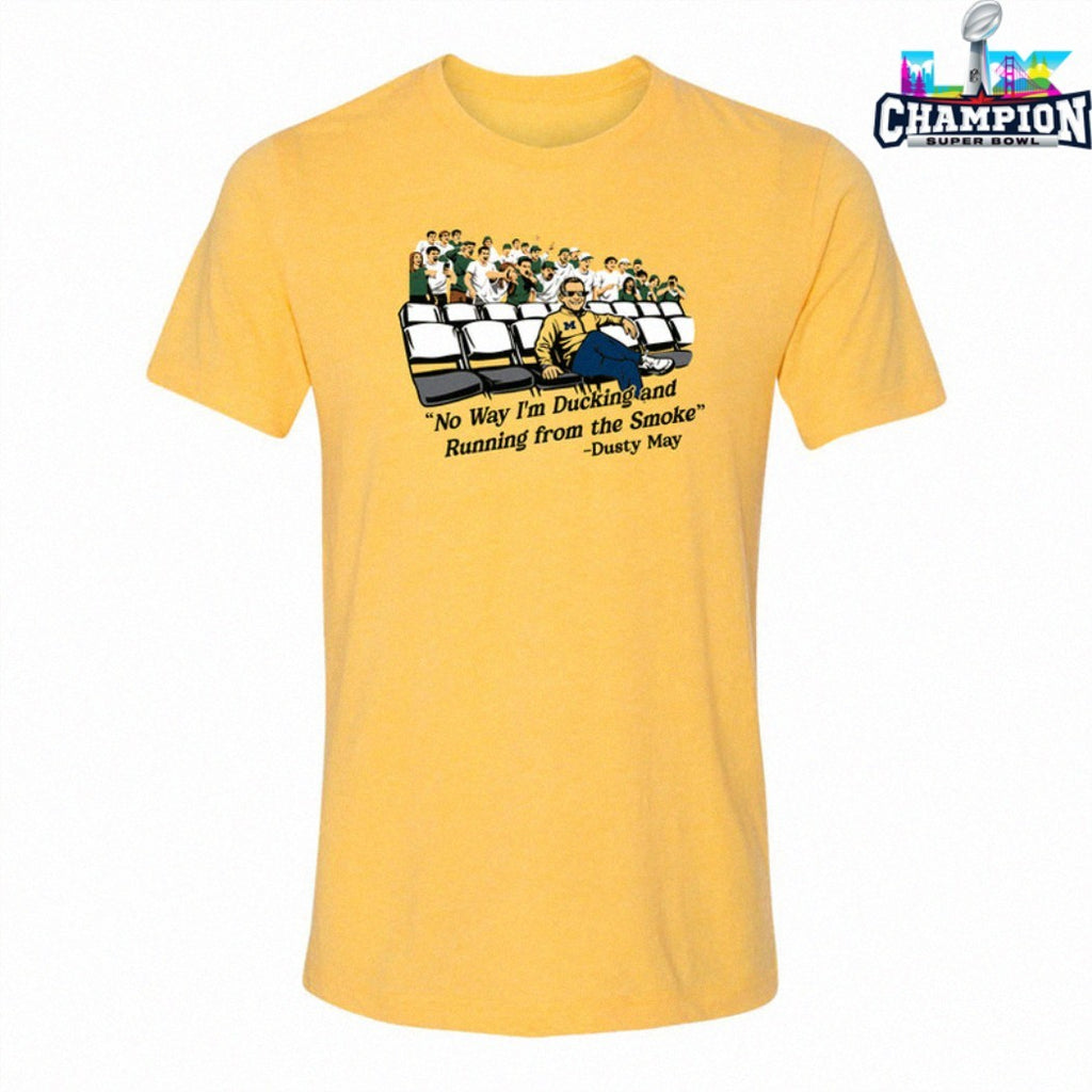 Official Michigan Dusty May No Way I Ducking And Running From The Smoke Michigan Wolverines Shirts