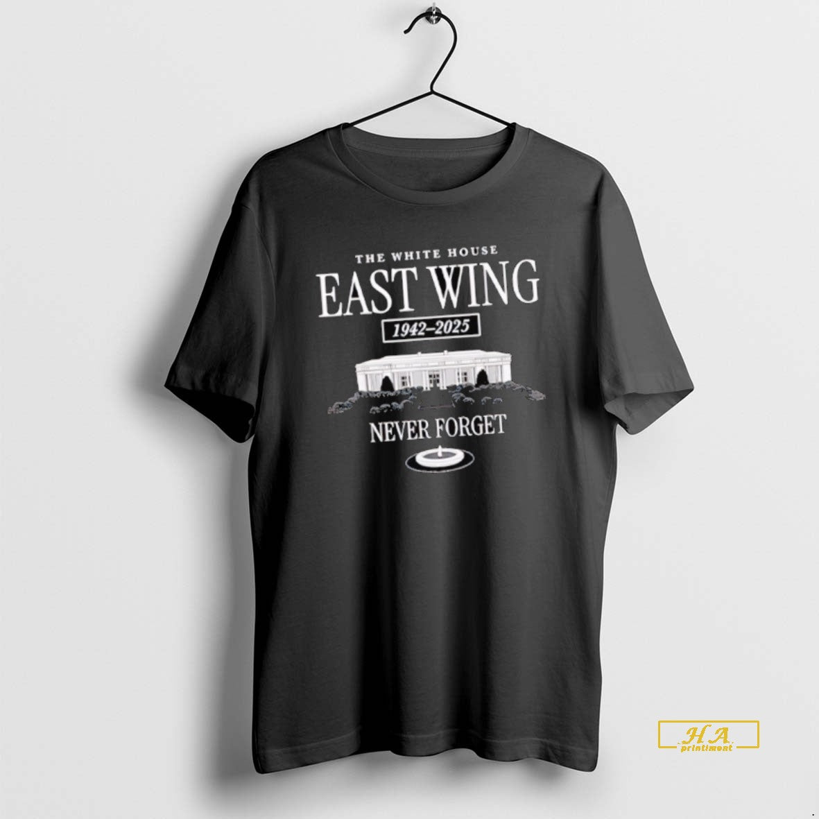 Official The White House East Wing 1942 2025 Never Forget