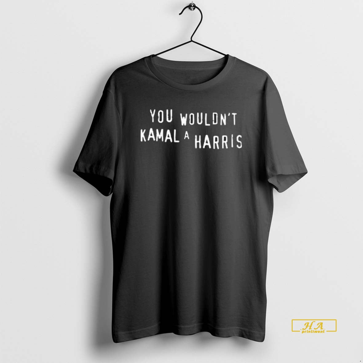 Official You Wouldnt Kamal A Harris Simple