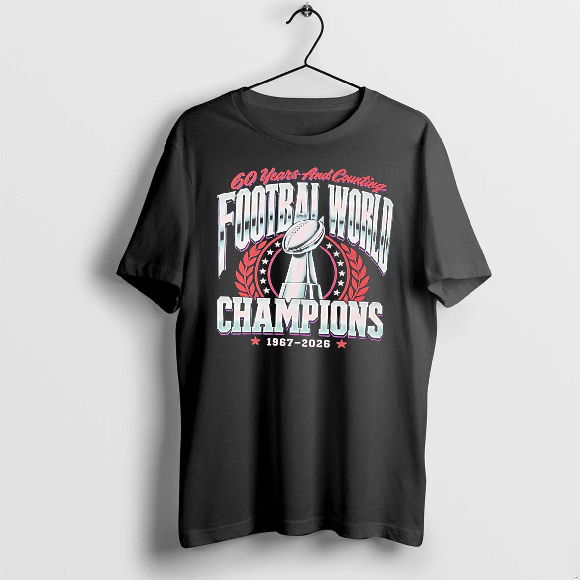 Officials 60 Years And Counting Football World Champions 1967 2026 Tee T Shirt Sweater