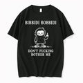 Officials Bibbidi Bobbidi Dont Fucking Bother Me Premium T Shirt