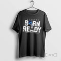 Officials Blue Jays Vladimir Guerrero Jr Vladdy Born Ready World Series Tee Shirt Sweater