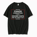 Officials Chaos Corruption And Higher Costs Are We Great Yet T Shirt Sweater