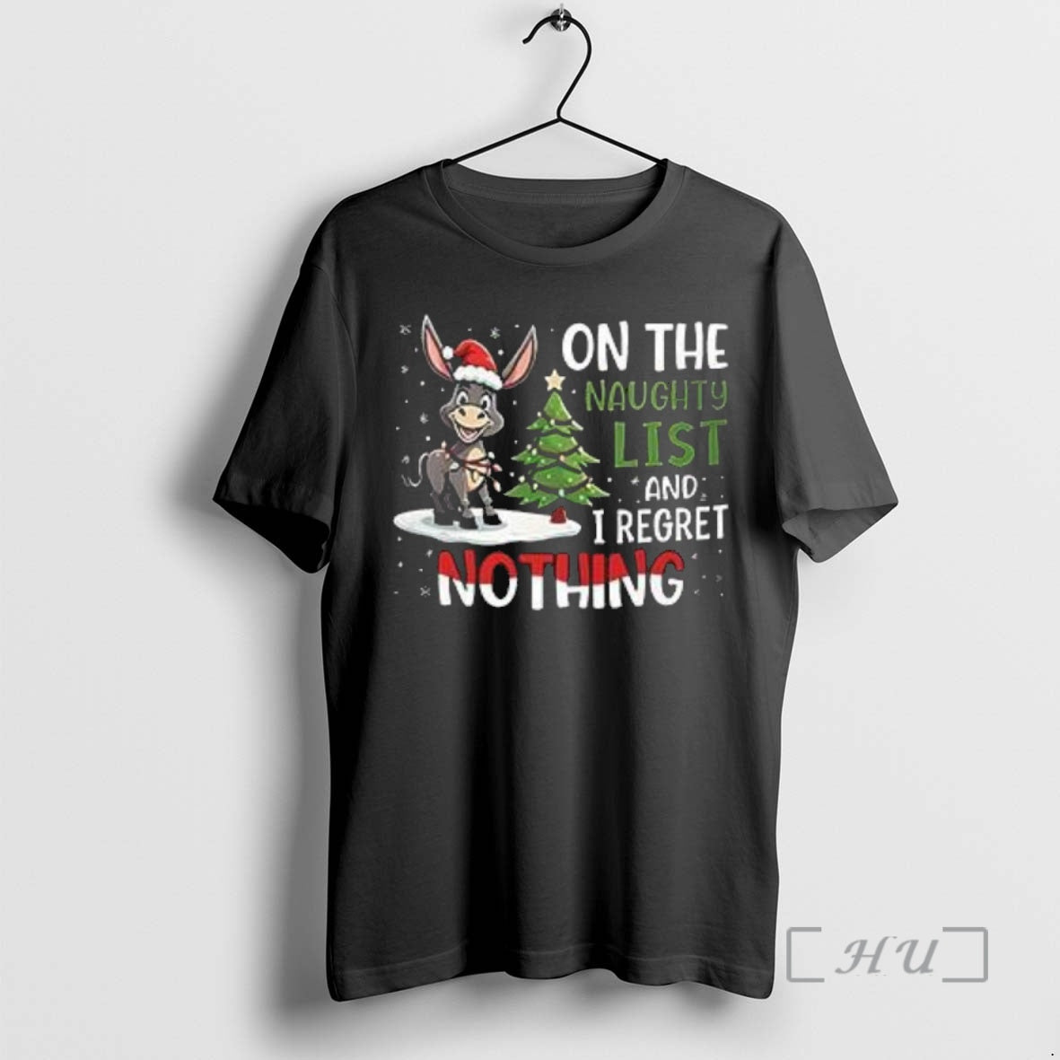 Officials Donkey On The Naughty List And I Regret Nothing Christmas T Shirt Sweater