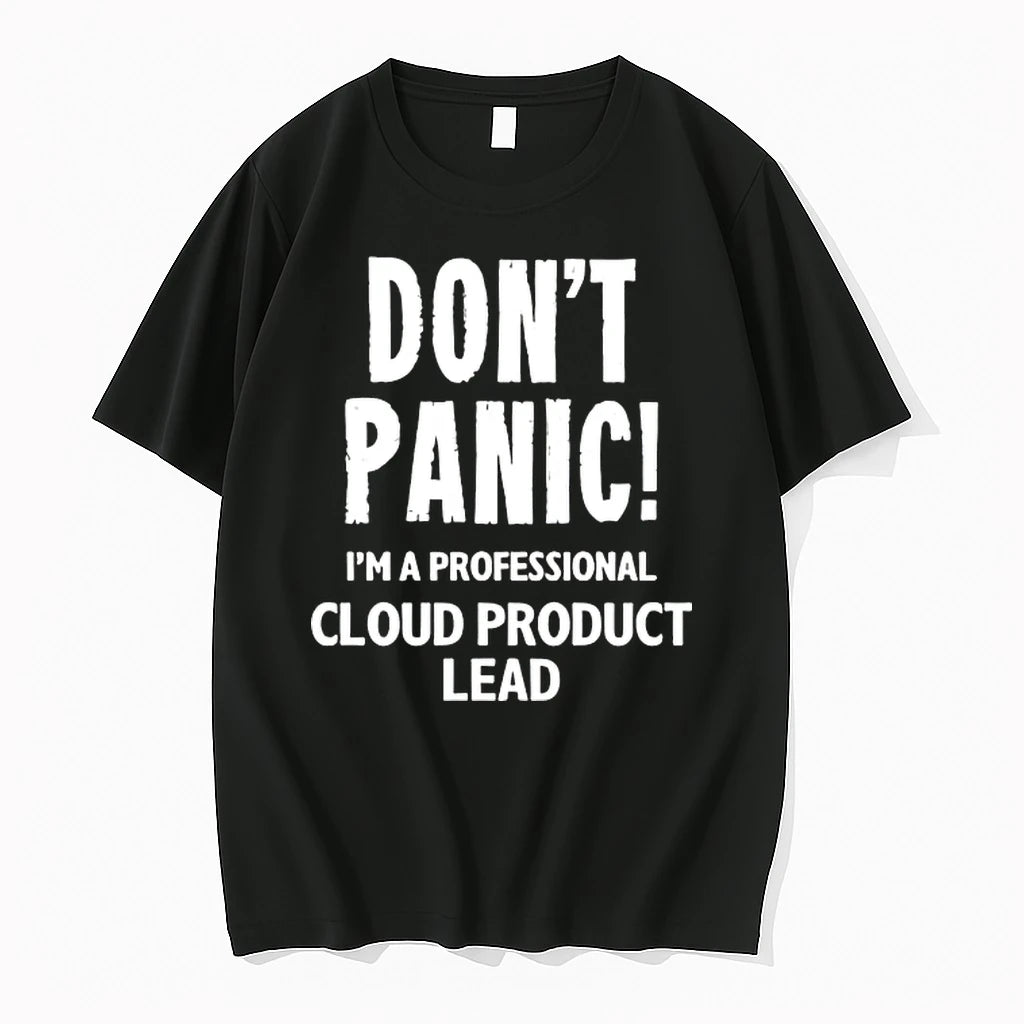 Officials Dont Panic Im A Professional Cloud Product Lead T Shirt Sweater