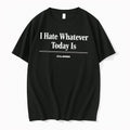 Officials I Hate Whatever Today Is The Onion Sarcastic Tee Premium T Shirt
