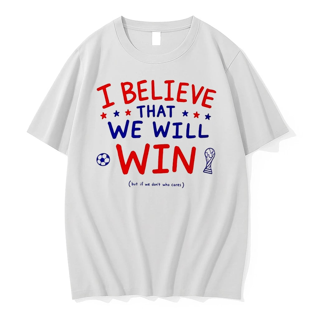 Officials I Believe That We Will But If Dont Who Cares Tee T Shirt Sweater