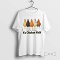 Officials Its Not Hoarding Its Chicken Math Tee Shirt Sweater