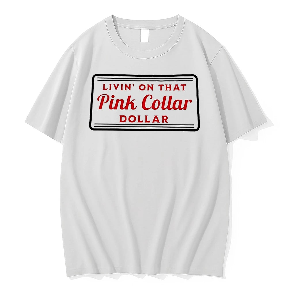 Officials Livin On That Pink Collar Dollar T Shirt Sweater