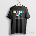 Officials Netball Girl I Like A Normal Girl But Cooler T Shirt Sweater