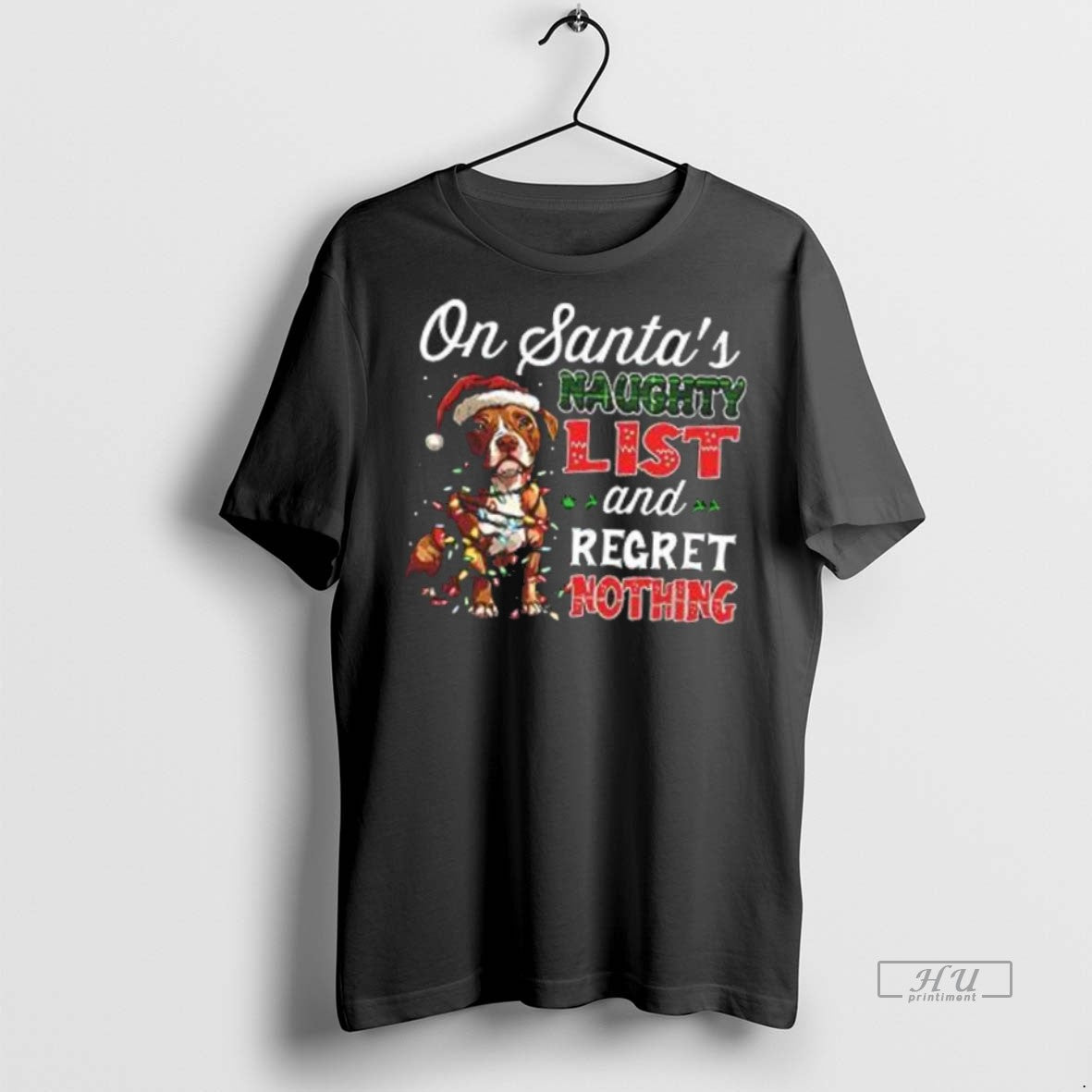 Officials Pitbull Dog On Santas Naughty List And Regret Nothing Premium Tee Shirt Sweater