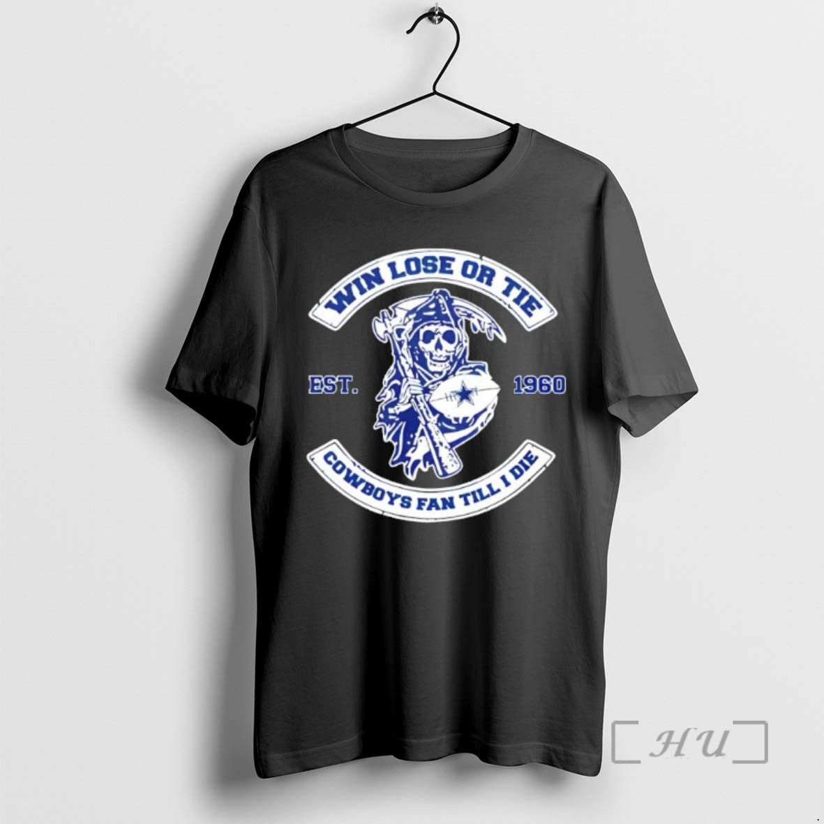 Officials Reaper Win Lose Or Tie Dallas Cowboys Fan Till I Die Tee Shirt Sweater