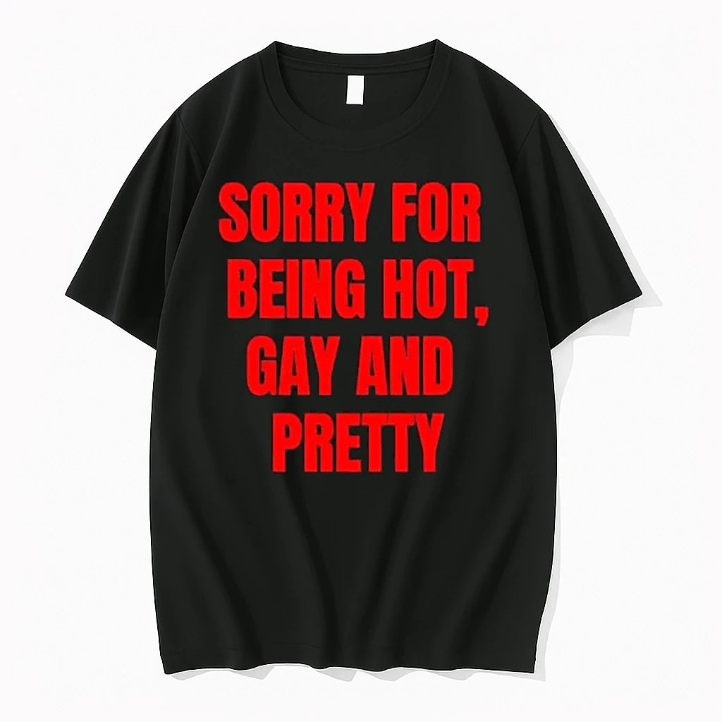 Officials Sorry For Being Hot Gay And Pretty Lgbtq Premium T Shirt