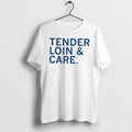 Officials Tender Loin And Care Tee Premium T Shirt