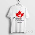 Officials Thomas Lukaszuk Im Forever Canadian Living In Alberta T Shirt Sweater